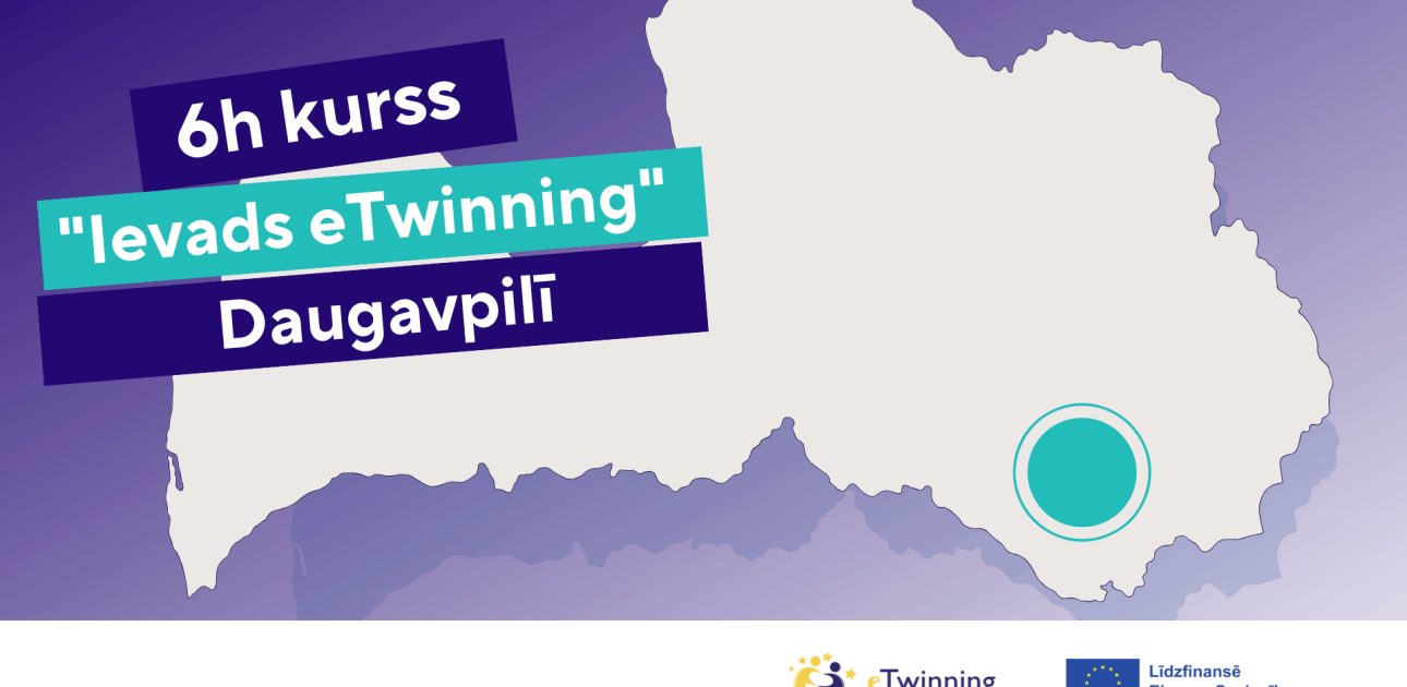 6h klātienes kurss “Ievads eTwinning” Daugavpilī