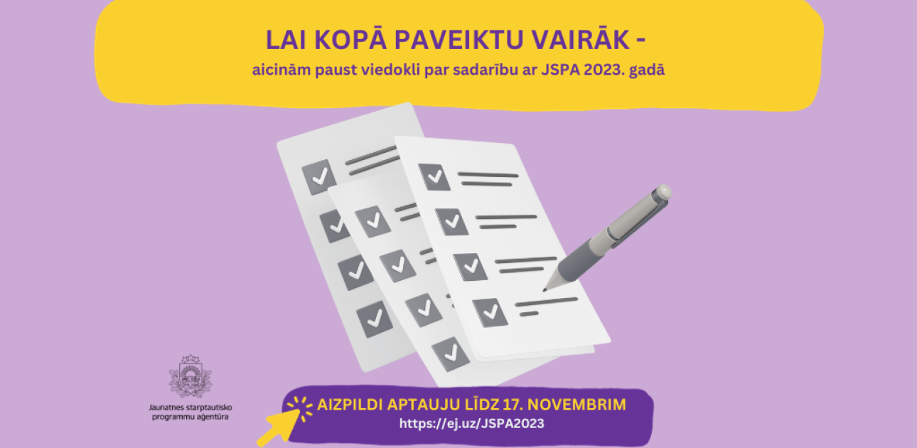 Aicinām paust viedokli par sadarbību ar JSPA 2023. gadā