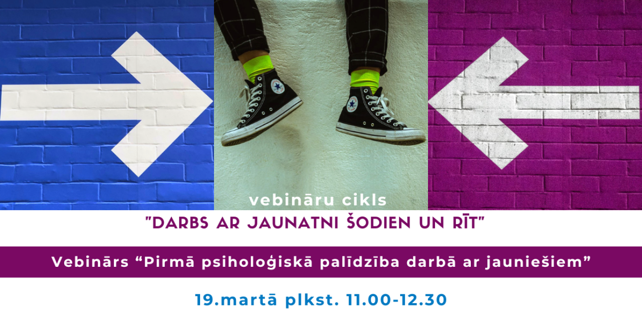 Vebinārs “Pirmā psiholoģiskā palīdzība darbā ar jauniešiem”